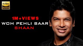 Woh Pehli Baar | Pyaar Mein Kabhi Kabhi | Shaan | Audio