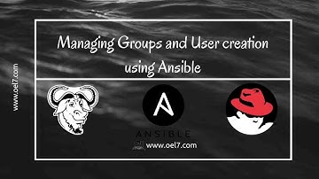 Managing Groups and User creation using Ansible