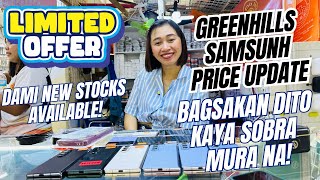 NEW STOCK ALERT NG MGA SAMSUNG PHONES DITO SA GREENHILLS1 PRICE AND STOCK UPDATE! MAY 2024