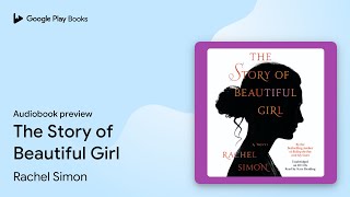 The Story Of Beautiful Girl By Rachel Simon Audiobook Preview