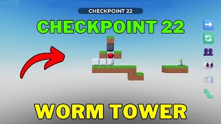 How To Complete Worm Tower Checkpoint 22 | Roblox