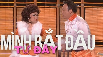 Cười sặc sụa với màn trình diễn hài hước của Chí Tài trong vở hài kịch đặc sắc "Mình Bắt Đầu Từ Đây"