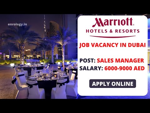 HOW TO APPLY ONLINE - Marriott Hotel Jobs in Dubai - Salary 6000-9000 AED - Enrology Job Portal