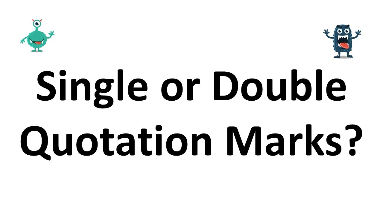 Single or Double Quotation Marks? - YouTube