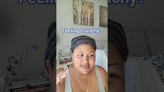 Feeling Crunchy?