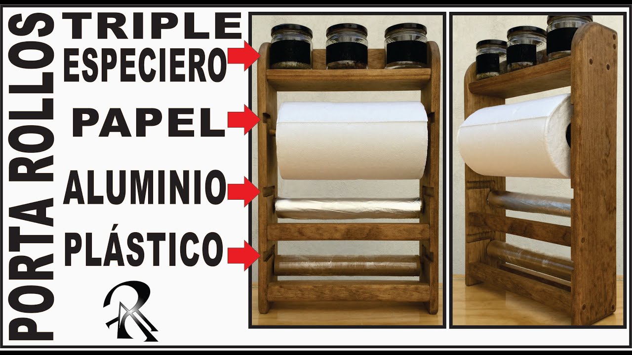 PORTA ROLLOS ESPECIERO PARA COCINA / PAPEL, ALUMINIO Y PLASTICO / AR BRICOLAJE #arbricolaje