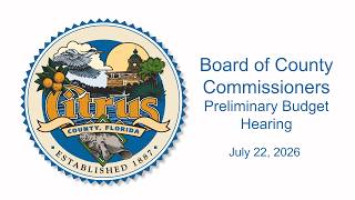 Board of County Commissioners Preliminary Budget Hearing - July 22, 2026