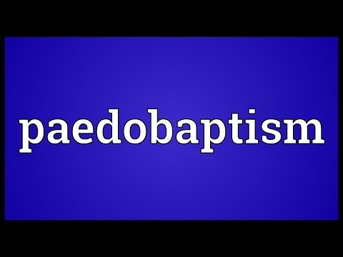 Header of paedobaptism