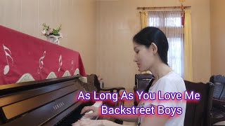 Backstreet Boys - As Long As You Love Me ( Piano by @VeronikaPianist )