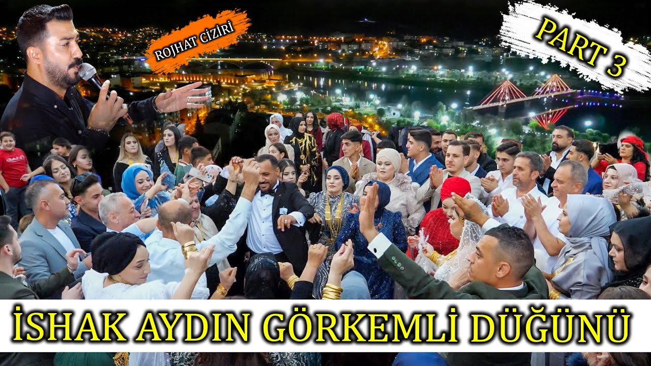 ROJHAT CİZİRİ İSHAK AYDIN GÖRKEMLİ DÜĞÜNÜ PART 3 / FOTO DENİZ CİZRE /