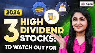 Top 3 High Dividend Stocks | Dividend Paying Stocks to Invest in 2024 | Dividend Stocks to Buy Now
