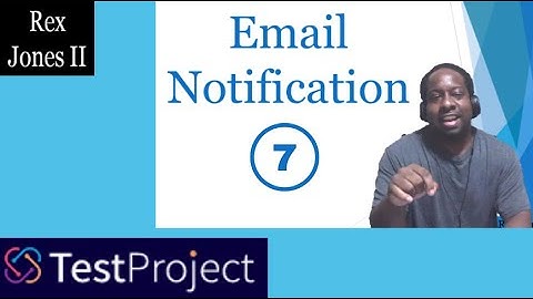 ✔ Send Email Notifications Using TestProject | (Video 134)