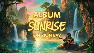 Download Lagu Sunrise on Zion Bay – Full Album (2025) 🌴 Chill Reggae | Island Vibes | VIBE ECHO REGGAE MP3
