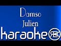 Damso - Julien | Karaoké Lyrics