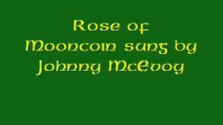 Rose of Mooncoin sung by Johnny McEvoy chords