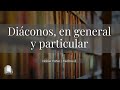 Pastor Noble Vater | Hechos 6 | Diáconos, en general y en particular