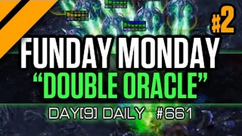 Day[9] Daily #661 - Funday Monday - 2ouble Oracle! P2