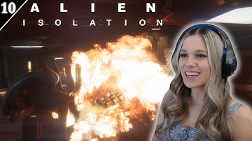 IT’S FLAMETHROWER TIME! | Alien: Isolation - Part 10