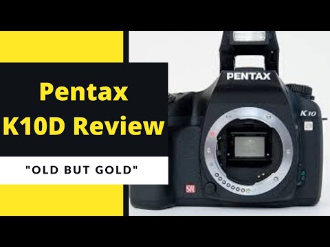 Pentax K10D Camera Review | ("Old But Gold")