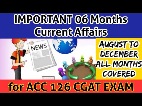 IMP 6 MONTHS CURRENT AFFAIRS FOR ACC 126 |CGAT  PAPER-2 EXAM