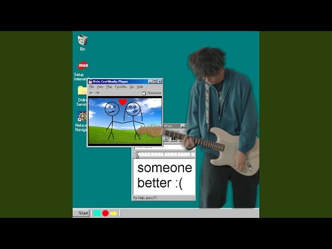 someone better