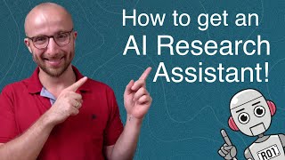 How to get an AI research assistant