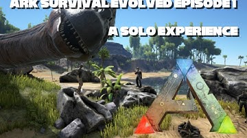ARK Survival Evolved - Episode 1 with PH03N1X - Solo - Lets get Started
