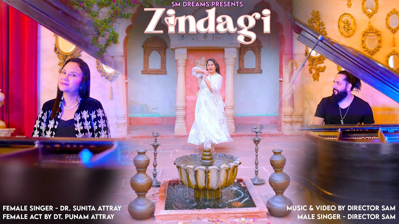 Zindagi (Official Video) | Dr.Ssunita Attray Director SAM | 2025 Motivationa Song  SM Dreams Records