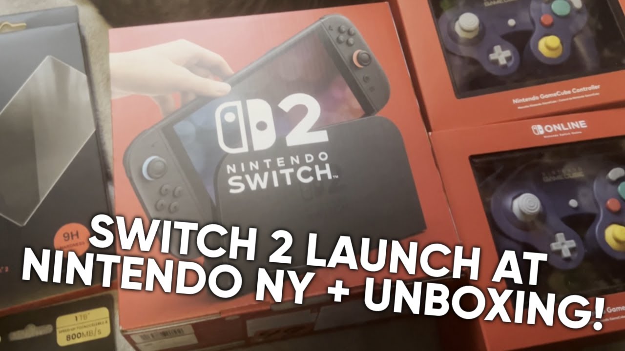 SWITCH 2 LAUNCH AT NINTENDO NY + UNBOXING!