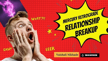 Mercury retrograde relationship breakup