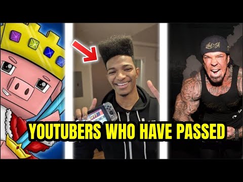Youtubers Who Have Sadly Passed Away... - YouTube