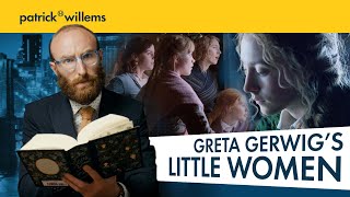LITTLE WOMEN  How Greta Gerwig Revolutionized a Literary Classic