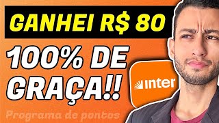 COMO EU GANHEI 80 REIAS NO BANCO INTER DE GRAÇA! (Pontos Loop)