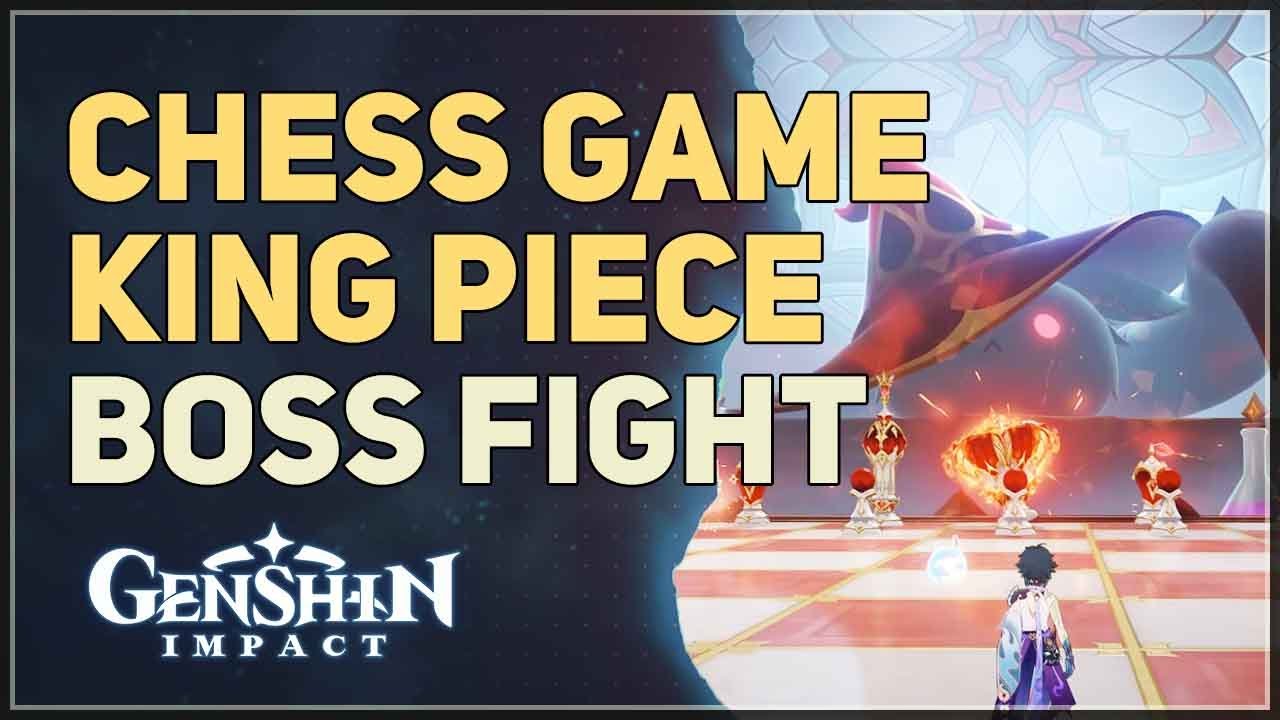 Chess Game King Piece Boss Fight Genshin Impact