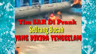 Berita Viral Terkini || Bocah Prank Tim SAR ...‼