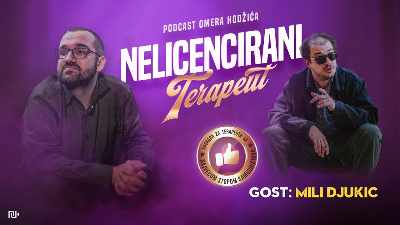 Nelicencirani Terapeut - Seansa 3. Gost: Mili Đukić