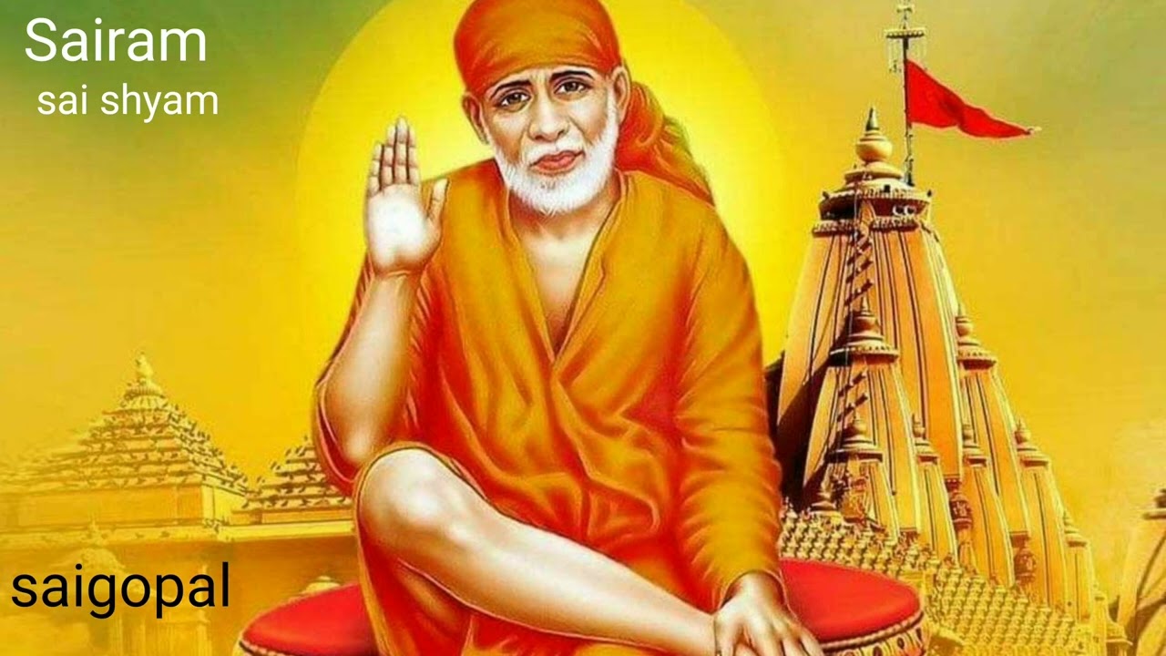 Sai Ram Sai Shyam Sai Bhagwan Shirdi Ke Data Sabse Mahan