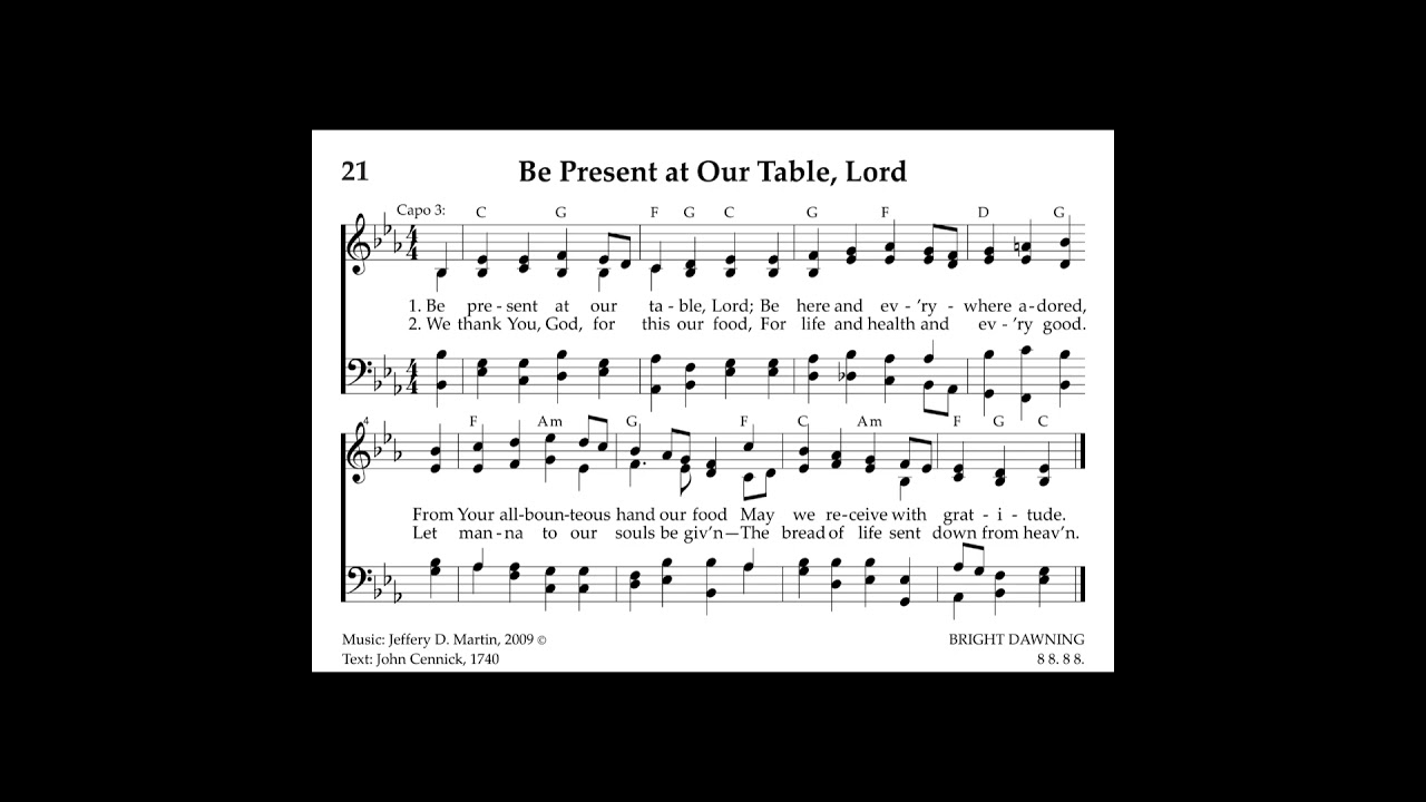 Guarda Be Present at Our Table, Lord - BRIGHT DAWNING su YouTube Guarda Be Present at Our Table, Lord - BRIGHT DAWNING su YouTube