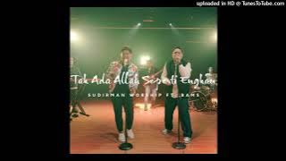 Download lagu 01. Tak Ada Allah Seperti Engkau (Feat. Bams) Feat Sudirman Worship