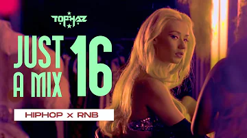 DJ TOPHAZ - JUST A MIX 16 (HIPHOP x RNB)