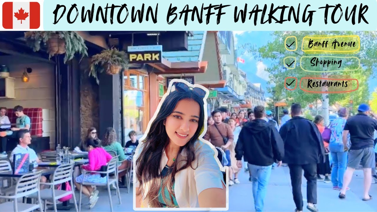 BANFF Canada Downtown Walking Tour - Complete Banff Avenue Walk