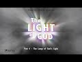 The Light of God - Part 4: The Lamps of God's Light- Pastor Dave Jones