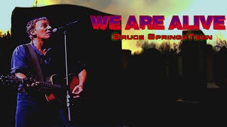 Bruce Springsteen - We Are Alive (Video HD)