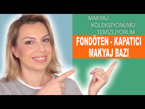 MAKYAJ KOLEKSİYONUMU TEMİZLİYORUM (FONDÖTEN, KAPATICI, MAKYAJ BAZI)