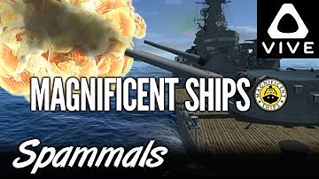 Magnificent Ships Vol 1 | Part 1 | VR Ship Simulator! (HTC Vive VR)