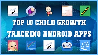 Top 10 Child Growth Tracking Android App | Review screenshot 2