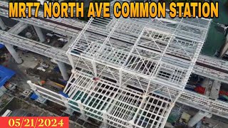 Latest update MRT7 NORTH AVE COMMON STATION UNIFIED GRAND CENTRAL STATION UPDATE 05/21/2024