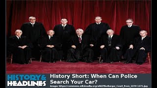 History Short: When Can Police Search Your Car?
