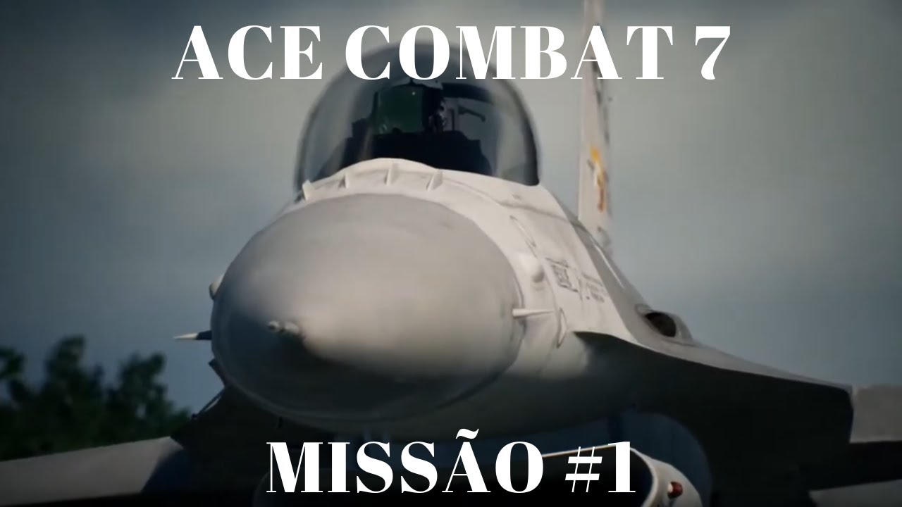 Ace Combat 7 - Skies Unknown: Missão#1