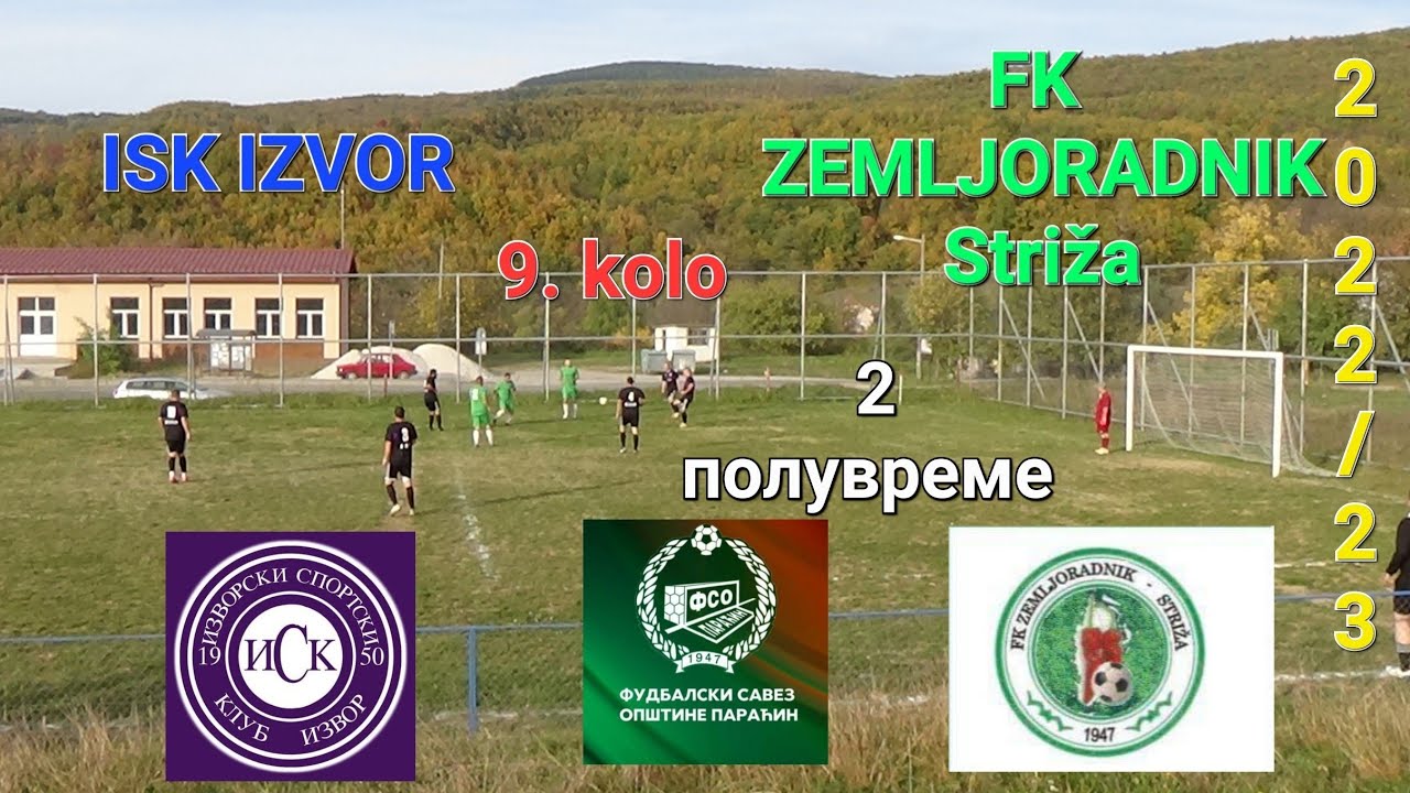 ISK Izvor-FK Zemljoradnik Striža 2-3(1-1) 9.kolo 2022/23 Prva Opštinska liga Paraćin 2 poluvreme